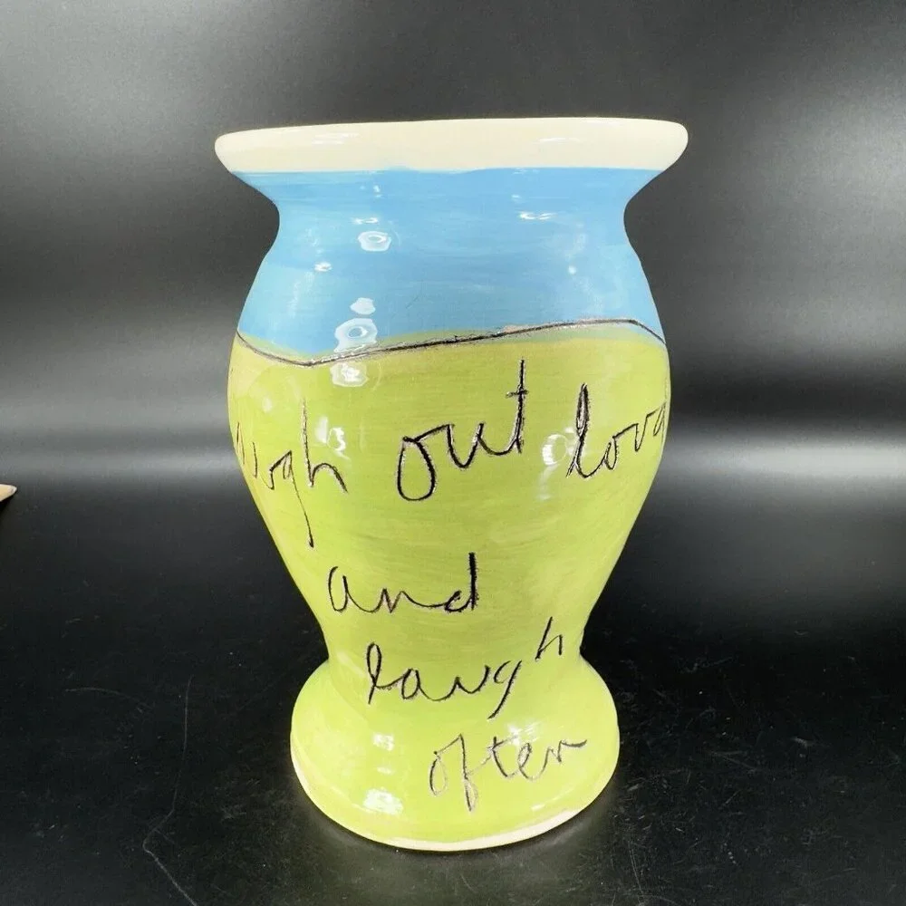 Sandra Magsamen Art Pottery Vase‎ Laugh Out Loud and Laugh Often Artist Signed
